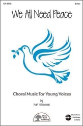 We All Need Peace Two-Part choral sheet music cover